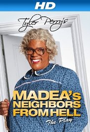 Watch Free Tyler Perrys Madeas Neighbors From Hell (2014)